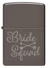 Front of Bridesquad Design Windproof Lighter